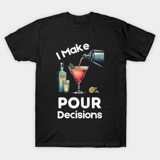 Bartender Funny Jokes Dark Humor Bar Drinking Cocktail T-Shirt